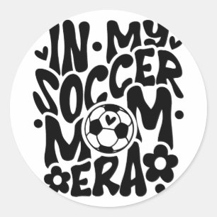 Sticker Rond Dans Mon Soccer Maman Era Funny Mama Fête des mère