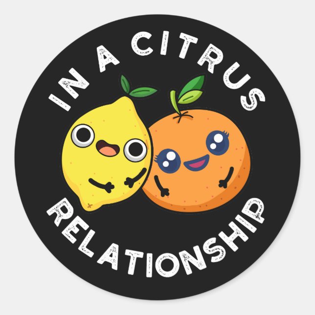 Sticker Rond Dans Une Relation Citrus Funny Fruit Pun Dark BG (Devant)