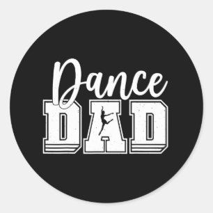 Sticker Rond Danse amusante Papa Fier Danseur Fête des pères M