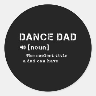 Sticker Rond Danse Papa Définition Danse Amant Danseur Pères