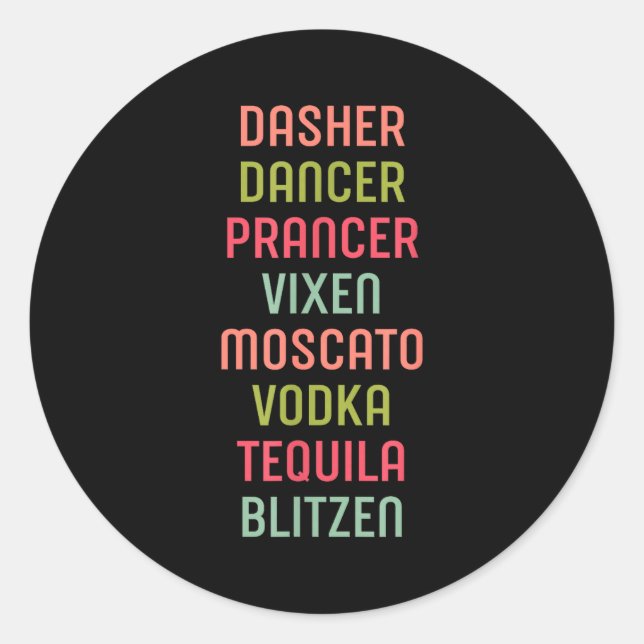 Sticker Rond Dasher Dancer Prancer Vixen Moscato Vodka Tequila  (Devant)