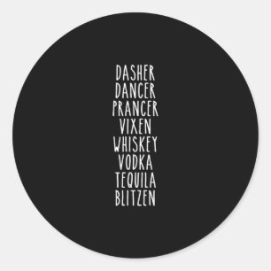 Sticker Rond Dasher Dancer Prancer Vixen Whiskey Vodka