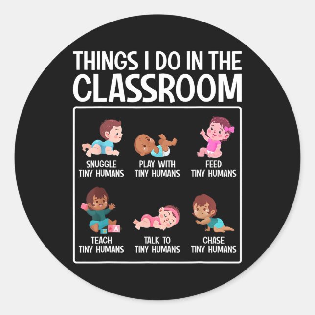 Sticker Rond Daycare Preschool Infant Teacher Thing I Do In The (Devant)