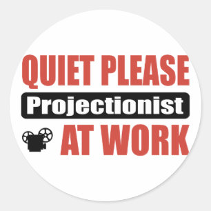 Sticker Rond De tranquillité projectionniste svp au travail