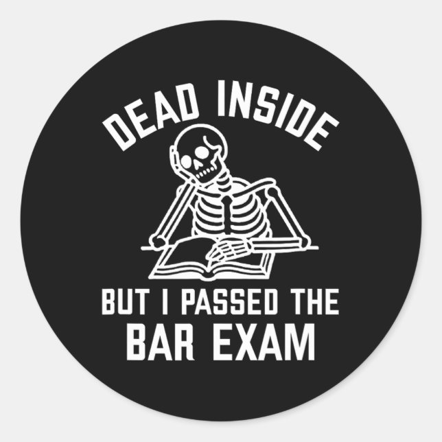Sticker Rond Dead Inside But I Ped The Bar Exam New Lawyer  (Devant)