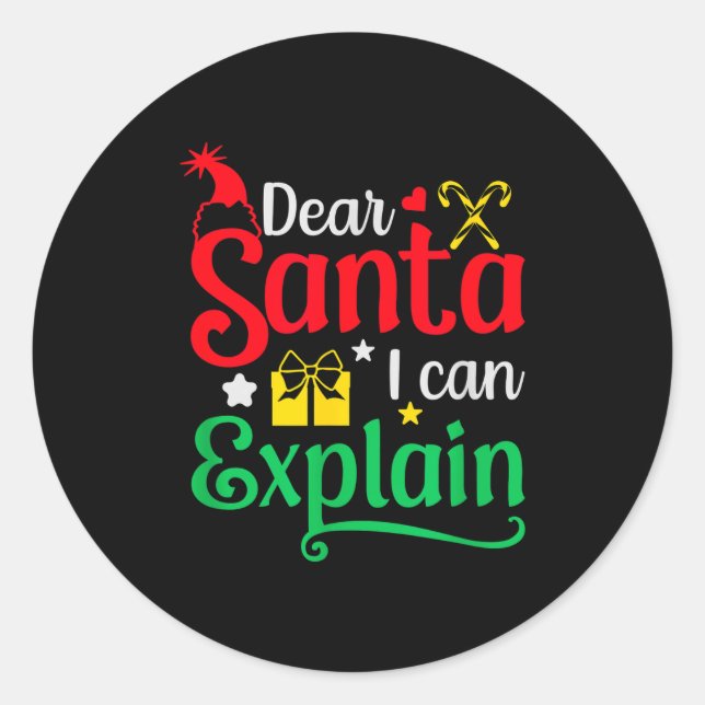 Sticker Rond Dear Santa I Can Explain Funny Christmas  (Devant)