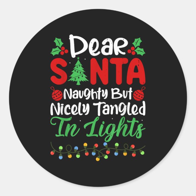 Sticker Rond Dear Santa Naughty But Nicely Tangled In Christmas (Devant)