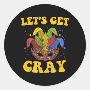 Sticker Rond Débarrassons-nous du Cray Mardi Gras 