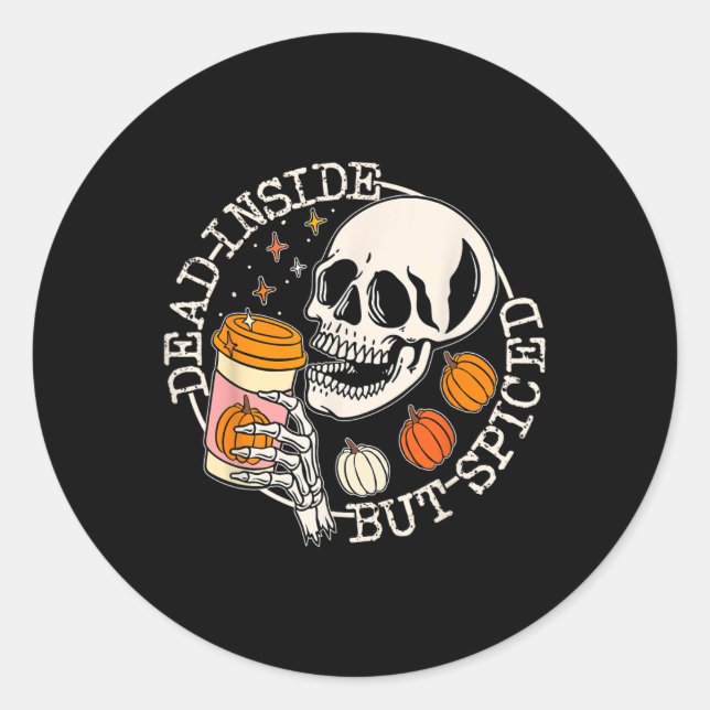 Sticker Rond Décès À L'Intérieur Mais Épicé Citrouille Crâne Bo (Devant)