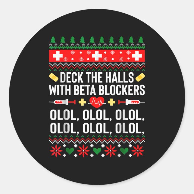 Sticker Rond Deck The Halls With Beta Blockers Nurse Christmas  (Devant)