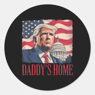 Sticker Rond Déclaration politique Daddy's Home Trump Tee - Hom