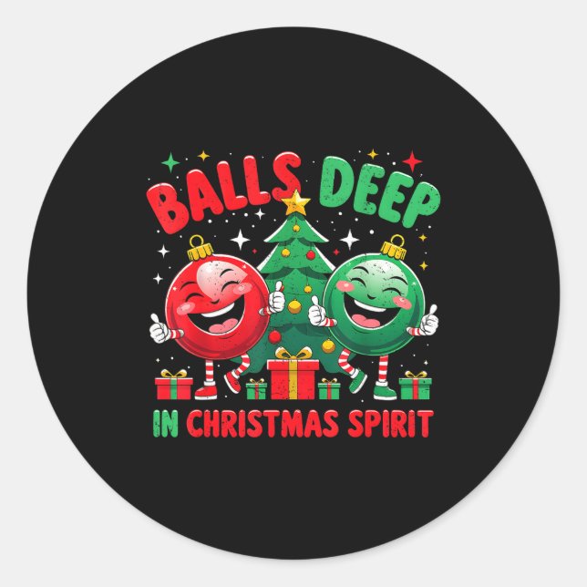 Sticker Rond Deep In Christmas Srit Funny Ornament  (Devant)