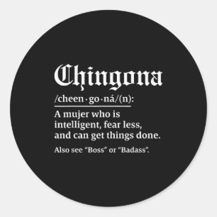 Sticker Rond Définition de Chingona, Chillona mais Chingona 
