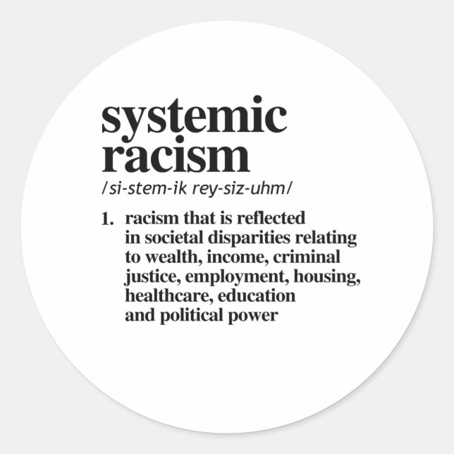 Sticker Rond Définition du racisme systémique (Devant)