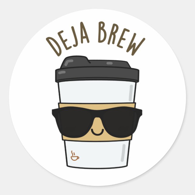 Sticker Rond Deja Brew Funny Coffee Pun (Devant)