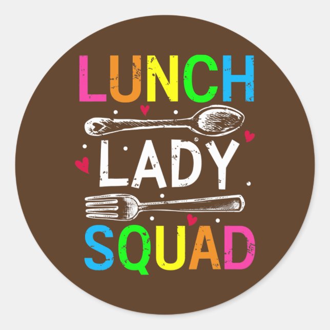 Sticker Rond Déjeuner Lady Squad Design Cafétéria Crew Lunch La (Devant)