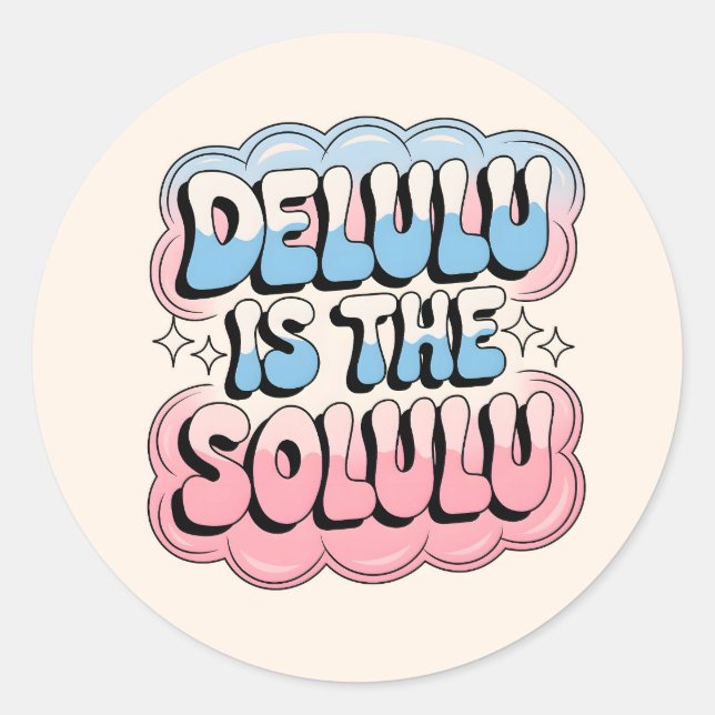 Sticker Rond Delulu est le Solulu (Devant)