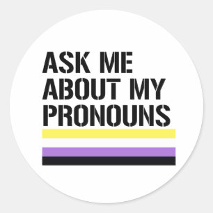 Sticker Rond Demande-moi mes pronoms