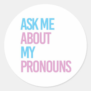 Sticker Rond Demande-moi mes pronoms