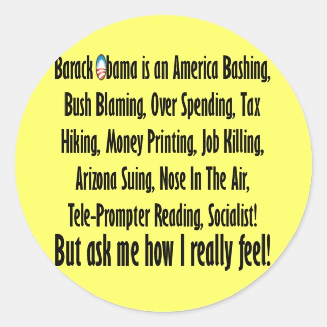 Sticker Rond Demandez-moi ce que je pense de Barack Obama ! (Devant)