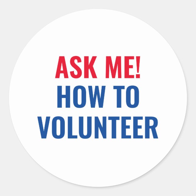 Sticker Rond Demandez-moi comment Bénévolat rouge bleu simple (Devant)