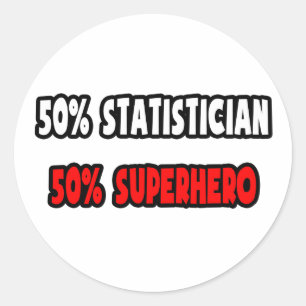 Sticker Rond Demi-statisticien ... Demi-super-héros