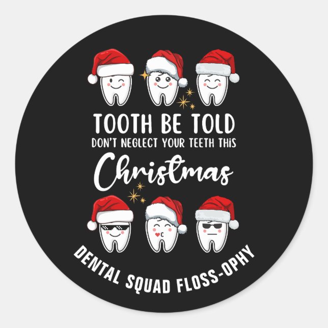 Sticker Rond Dental Christmas TOOTH BE TOLD Floss ophy (Devant)