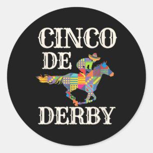 Sticker Rond Derby De Mayo Tee Cinco De Mayo Horse Racing Sombr