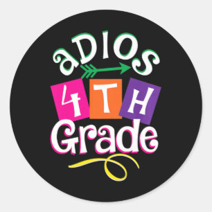 Sticker Rond Dernier jour de l'école Adios 4e année de diplôme 