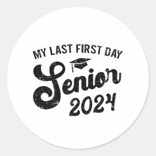 Sticker Rond Dernier Premier Jour Senior 2024 Retour À L'École