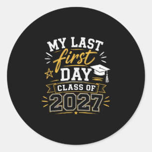 Sticker Rond Dernier premier jour senior 2027 retour à l'école 