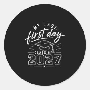 Sticker Rond Dernier premier jour senior 2027 retour à l'école