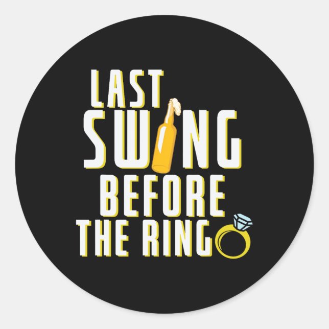 Sticker Rond Dernier Swing avant le bachelier de l'anneau (Devant)