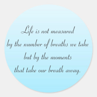 Sticker Rond Des Moments Qui Retirent Notre Respiration