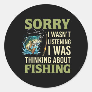 Sticker Rond Désolé, je n'écoutais pas, je pensais au poisson