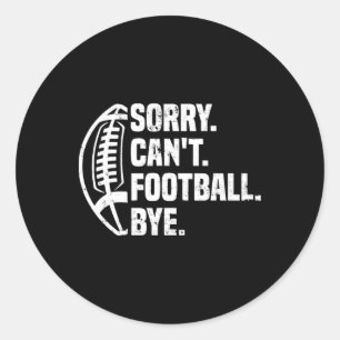 Sticker Rond Désolé Pas Football Au Revoir Conception Football 