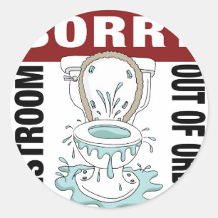 Sticker Rond Désolé Toilette en panne de la salle de toilettes 