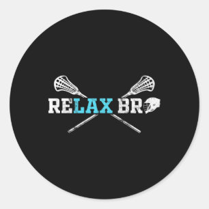 Sticker Rond Détendez-vous Bro Funny Lacrosse Lecteur Lax Lover