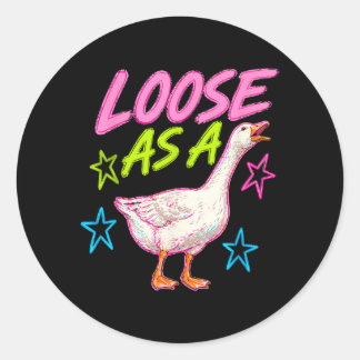 Sticker Rond Détendu comme une oie nk Fête de l'oie drôle Humou