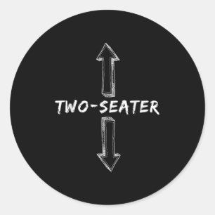 Sticker Rond Deux places Humour sale Drôle Sarcastique Offensiv