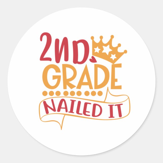 Sticker Rond Deuxième grade Nail it Motivational gosse autocoll (Devant)
