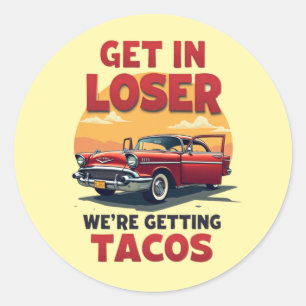 Sticker Rond Devenez perdant Nous obtenons des tacos - Vintage 