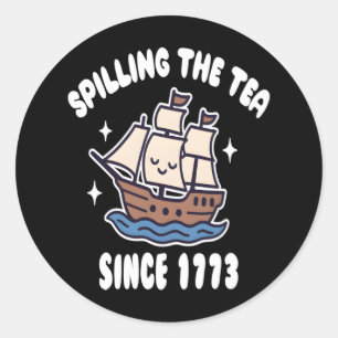 Sticker Rond Déverser Le Thé Depuis 1773 - Amusant Jeu D'Histoi