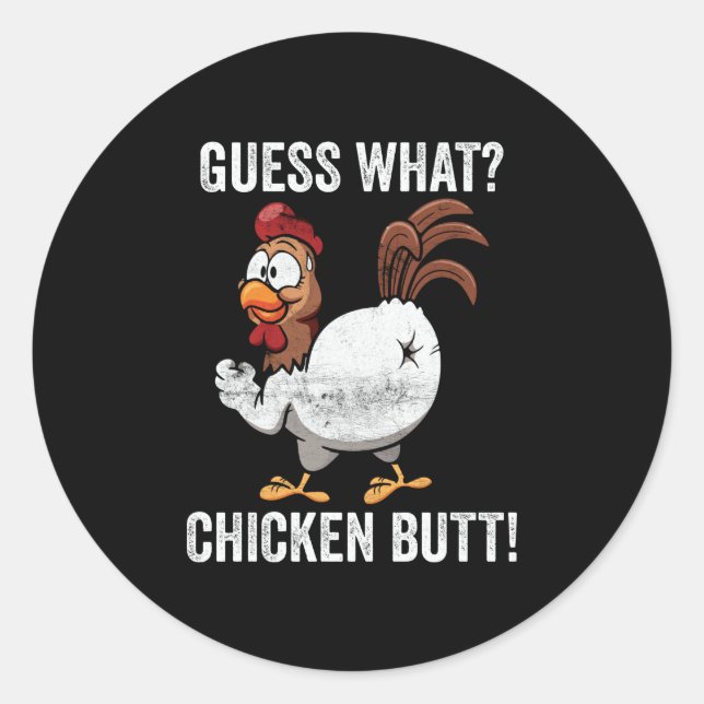 Sticker Rond Devinez ce poulet Butt ferme animal drôle agricult (Devant)