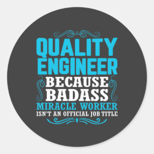 Sticker Rond Devis de l'ingénieur de qualité amusant, ingénieur