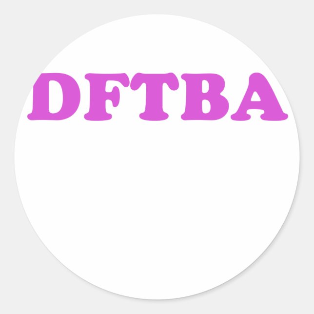 STICKER ROND DFTBA (Devant)