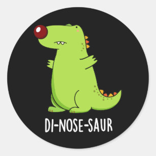 Sticker Rond Di-nose-saur Funny Dinosaur Pun Dark BG
