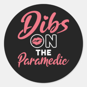 Sticker Rond Dibs on Paramedic EMT femme amie