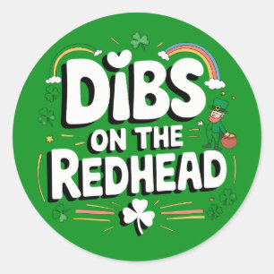 Sticker Rond Dibs On The Redhead Funny St Patrick's Day
