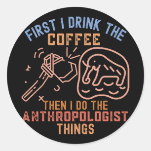 Sticker Rond Dictons d'anthropologie, Étudiant en anthropologie